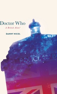 Cover image: Doctor Who: A British Alien? 9783319658339