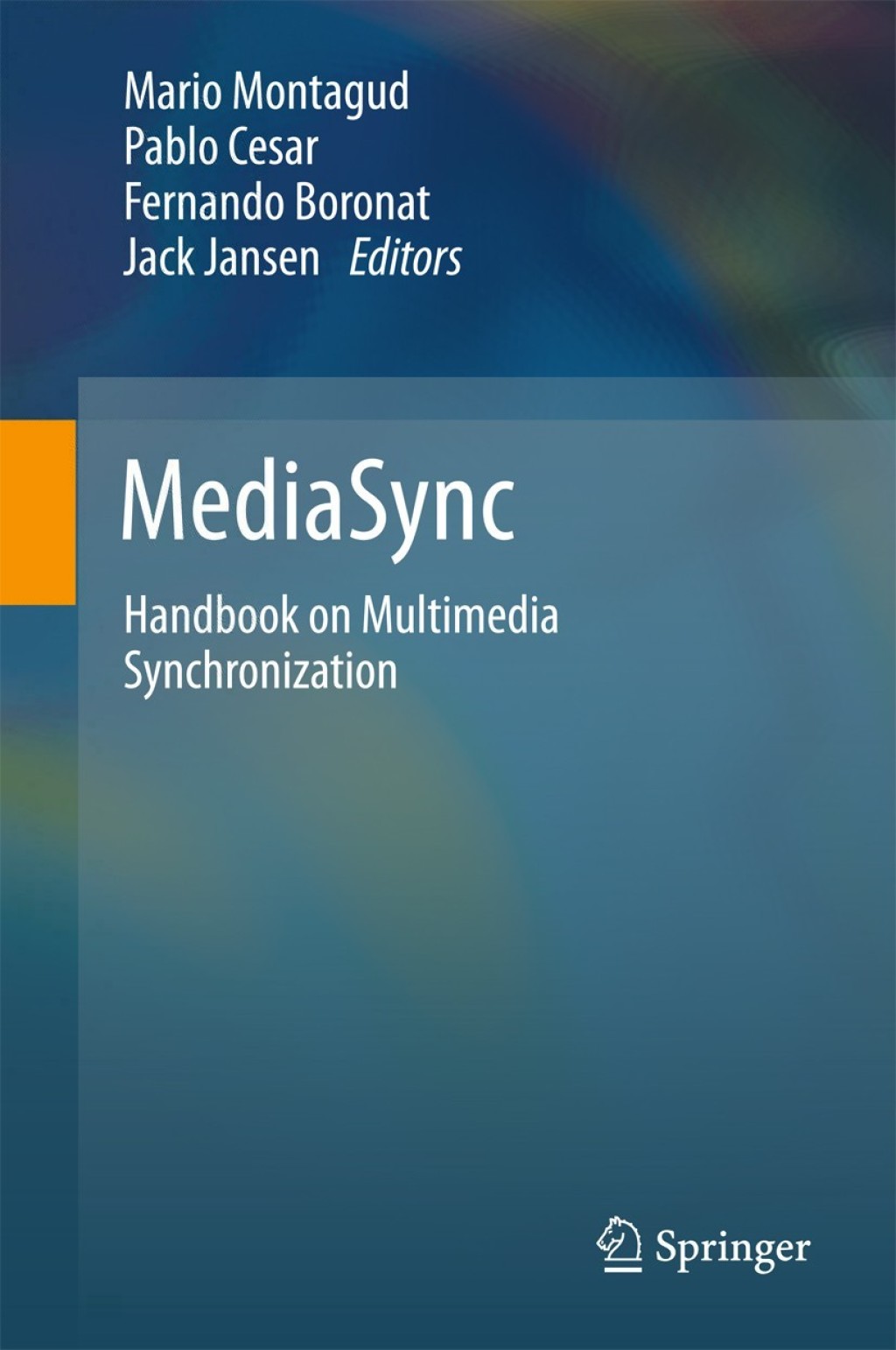 MediaSync Handbook on Multimedia Synchronization