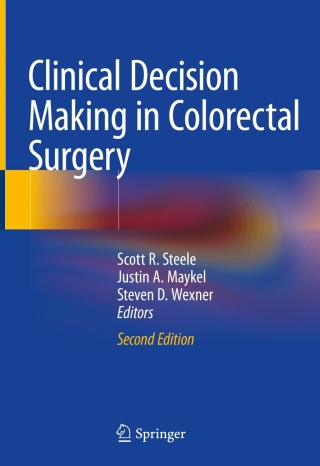 Cover image: Clinical Decision Making in Colorectal Surgery 2nd edition 9783319659411