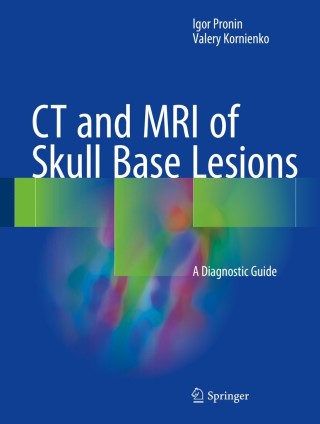 Cover image: CT and MRI of Skull Base Lesions 9783319659565