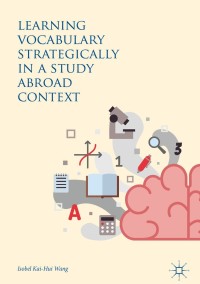 Imagen de portada: Learning Vocabulary Strategically in a Study Abroad Context 9783319659626