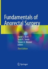 Cover image: Fundamentals of Anorectal Surgery 3rd edition 9783319659657
