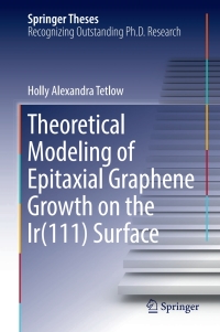 Immagine di copertina: Theoretical Modeling of Epitaxial Graphene Growth on the Ir(111) Surface 9783319659718