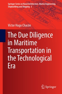 Imagen de portada: The Due Diligence in Maritime Transportation in the Technological Era 9783319660011