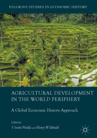 Cover image: Agricultural Development in the World Periphery 9783319660196