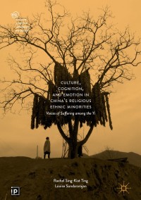 Cover image: Culture, Cognition, and Emotion in China's Religious Ethnic Minorities 9783319660585