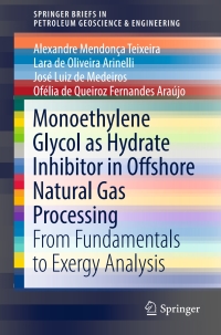 Cover image: Monoethylene Glycol as Hydrate Inhibitor in Offshore Natural Gas Processing 9783319660738