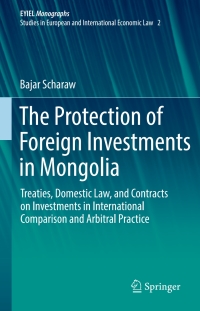 Imagen de portada: The Protection of Foreign Investments in Mongolia 9783319660882