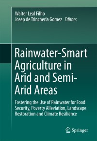 Imagen de portada: Rainwater-Smart Agriculture in Arid and Semi-Arid Areas 9783319662381