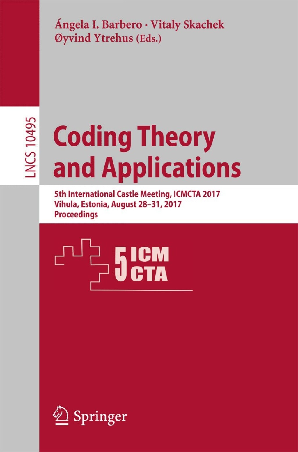 Coding Theory and Applications 5th International Castle Meeting, ICMCTA 2017, Vihula, Estonia, August 28-31, 2017, Proceedings