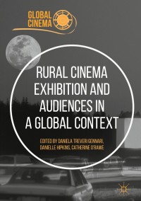 Imagen de portada: Rural Cinema Exhibition and Audiences in a Global Context 9783319663432