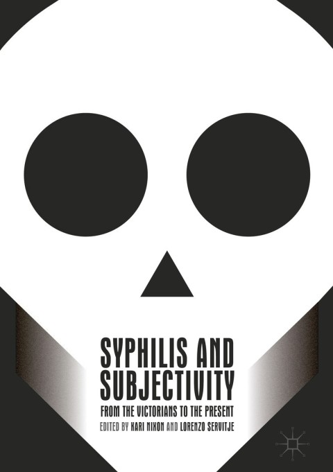 Syphilis and Subjectivity: From the Victorians to the Present - FULL INSTANT DOWNLOAD | PDF DOCX EPUB