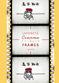 صورة الغلاف: Japanese Cinema Between Frames 9783319663722