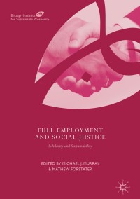 Cover image: Full Employment and Social Justice 9783319663753