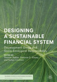 表紙画像: Designing a Sustainable Financial System 9783319663869