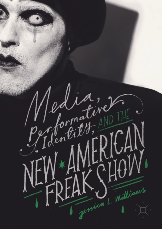 Cover image: Media, Performative Identity, and the New American Freak Show 9783319664613