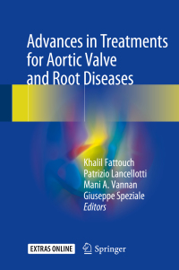 Cover image: Advances in Treatments for Aortic Valve and Root Diseases 9783319664828