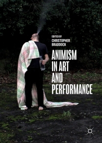 Omslagafbeelding: Animism in Art and Performance 9783319665498