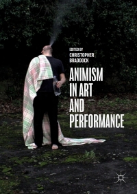 表紙画像: Animism in Art and Performance 9783319665498