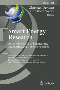 表紙画像: Smart Energy Research. At the Crossroads of Engineering, Economics, and Computer Science 9783319665528