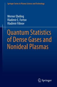 Cover image: Quantum Statistics of Dense Gases and Nonideal Plasmas 9783319666365