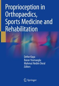 Cover image: Proprioception in Orthopaedics, Sports Medicine and Rehabilitation 9783319666396
