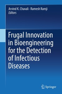 Cover image: Frugal Innovation in Bioengineering for the Detection of Infectious Diseases 9783319666457