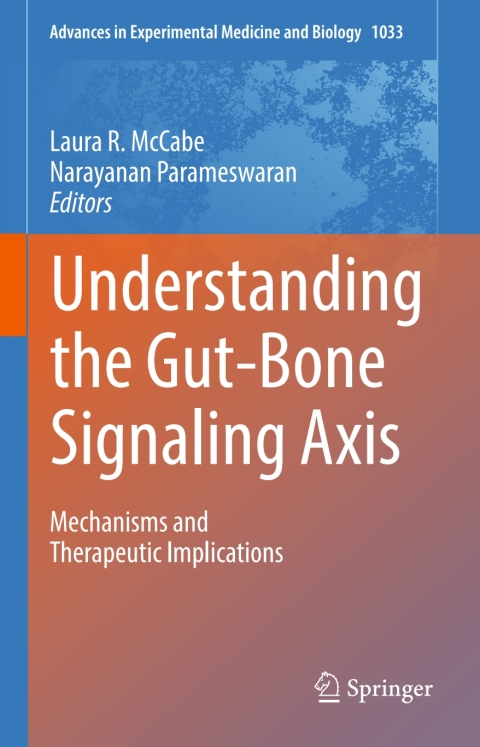 Understanding the Gut-Bone Signaling Axis: Mechanisms and Therapeutic Implications - FULL INSTANT DOWNLOAD | PDF DOCX EPUB