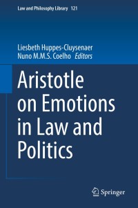 Cover image: Aristotle on Emotions in Law and Politics 9783319667027