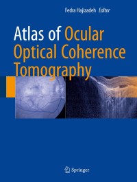 Cover image: Atlas of Ocular Optical Coherence Tomography 9783319667560