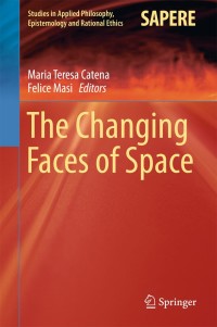 表紙画像: The Changing Faces of Space 9783319669106