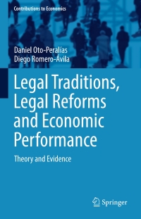 Imagen de portada: Legal Traditions, Legal Reforms and Economic Performance 9783319670409