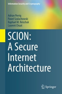 Cover image: SCION: A Secure Internet Architecture 9783319670799