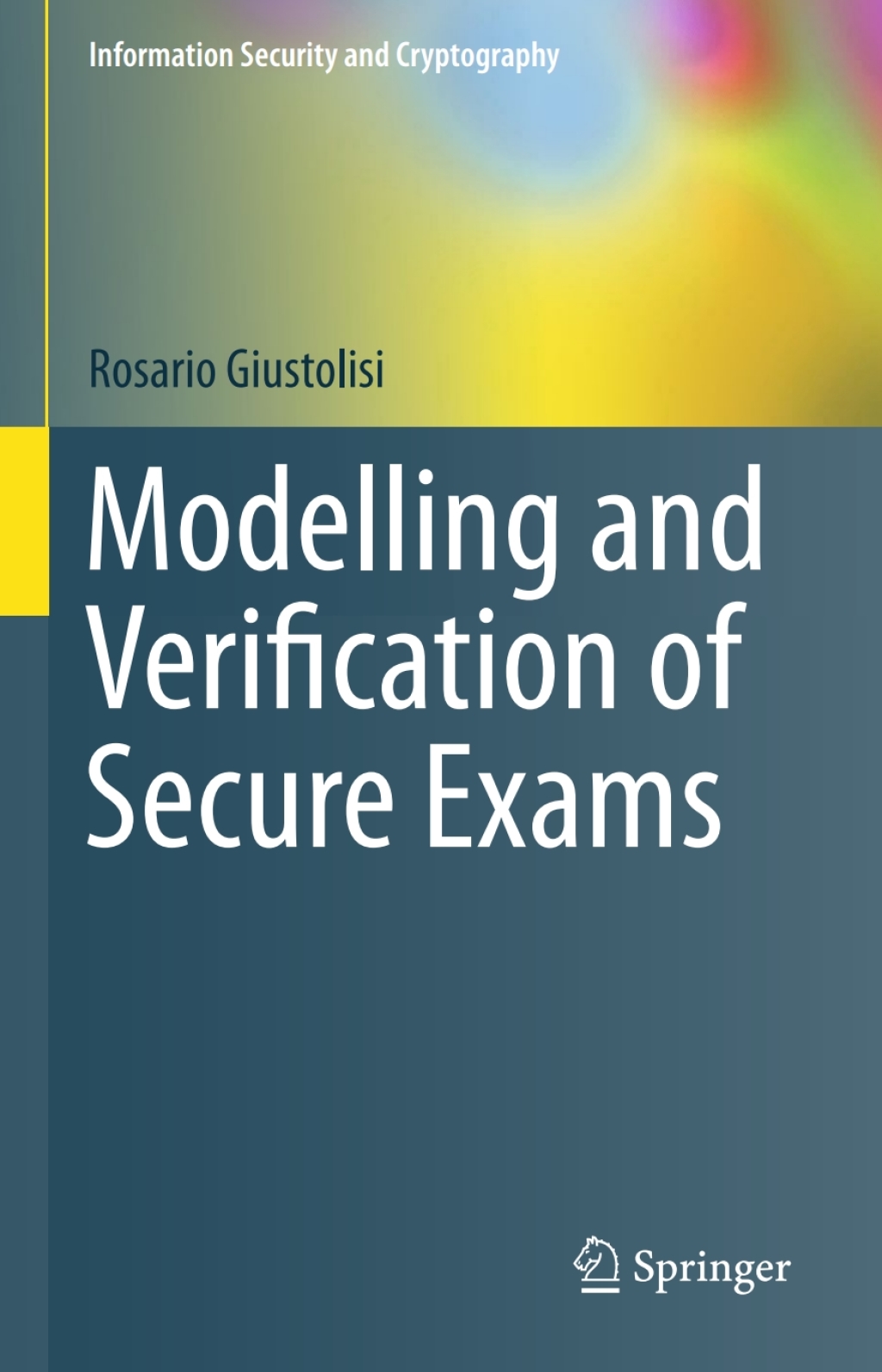 Modelling and Verification of Secure Exams