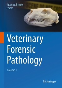 Omslagafbeelding: Veterinary Forensic Pathology, Volume 1 9783319671703