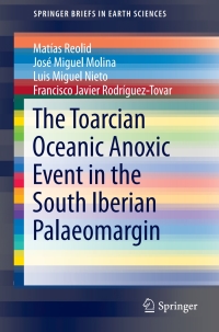 Titelbild: The Toarcian Oceanic Anoxic Event in the South Iberian Palaeomargin 9783319672106