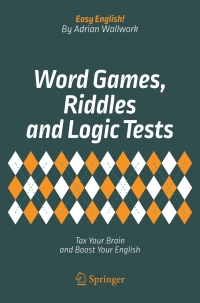 صورة الغلاف: Word Games, Riddles and Logic Tests 9783319672403