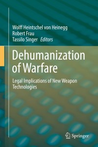 Cover image: Dehumanization of Warfare 9783319672649