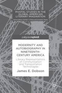 Cover image: Modernity and Autobiography in Nineteenth-Century America 9783319673219