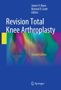 Imagen de portada: Revision Total Knee Arthroplasty 2nd edition 9783319673424