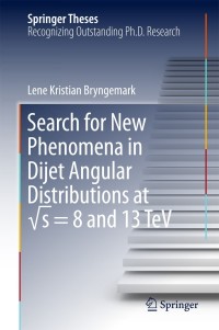 Omslagafbeelding: Search for New Phenomena in Dijet Angular Distributions at √s = 8 and 13 TeV 9783319673455
