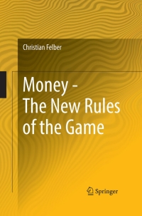 Imagen de portada: Money - The New Rules of the Game 9783319673516