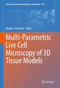 Cover image: Multi-Parametric Live Cell Microscopy of 3D Tissue Models 9783319673578