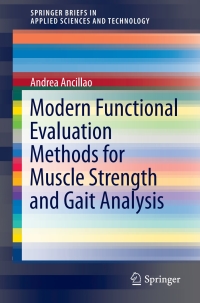 Imagen de portada: Modern Functional Evaluation Methods for Muscle Strength and Gait Analysis 9783319674360