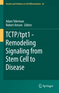 Cover image: TCTP/tpt1 - Remodeling Signaling from Stem Cell to Disease 9783319675909