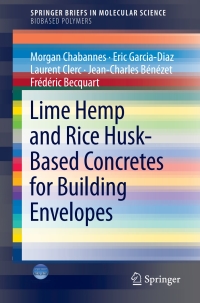 Cover image: Lime Hemp and Rice Husk-Based Concretes for Building Envelopes 9783319676593