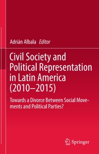 表紙画像: Civil Society and Political Representation in Latin America (2010-2015) 9783319678009