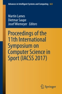 Cover image: Proceedings of the 11th International Symposium on Computer Science in Sport (IACSS 2017) 9783319678450