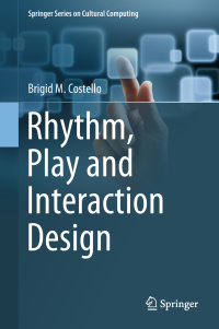 Cover image: Rhythm, Play and Interaction Design 9783319678481