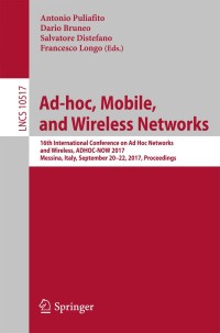 صورة الغلاف: Ad-hoc, Mobile, and Wireless Networks 9783319679099